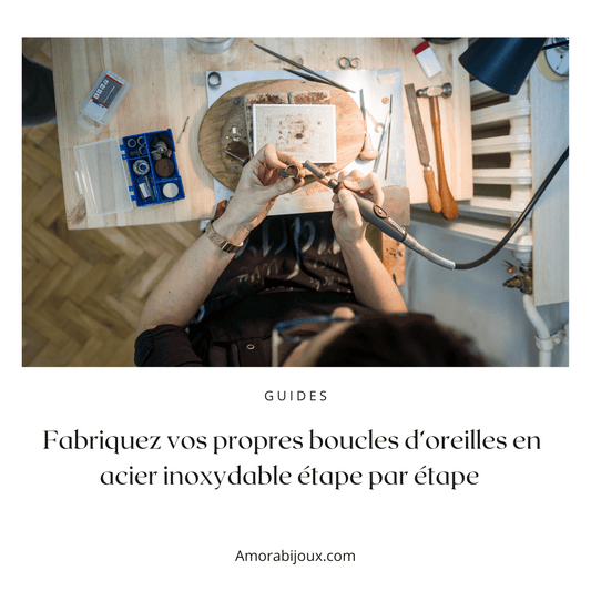 Créer vos propres boucles d'oreilles en acier inoxydable