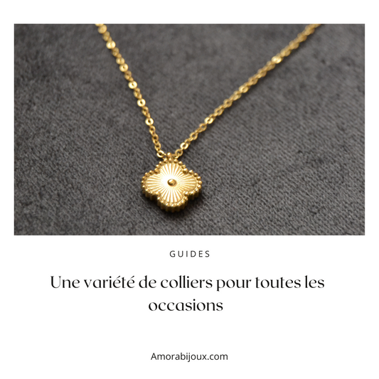  Une variété de colliers pour toutes les occasions